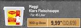 Klare Fleischsuppe Angebote von Maggi bei Metro Dülmen für 10,69 €