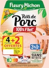 Rôti de Porc Supérieur Conservation Sans Nitrite - FLEURY MICHON en promo chez Intermarché Super Rôti de Porc Supérieur Conservation Sans Nitrite - FLEURY MICHON dans le catalogue Intermarché Super