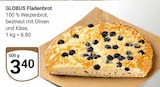 Aktuelle Oliven Angebote bei GLOBUS in Oberhausen Aktuelles Fladenbrot Angebot bei GLOBUS in Oberhausen ab 3,40 €