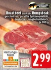 Roastbeef auch als Rumpsteak Angebote von Jungbullen-Fleisch bei EDEKA Krefeld für 2,99 €