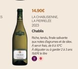Chablis 2023 - LA CHABLISIENNE, LA PIERRELÉE - Monoprix Villers Nancy à Laxou Chablis 2023 - LA CHABLISIENNE, LA PIERRELÉE en promo chez Monoprix Villers Nancy Laxou à 14,90 €