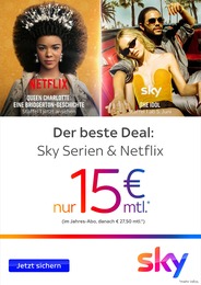 Sky Prospekt "Der beste Deal: Sky Serien & Netflix" für Remshalden, 4 Seiten, 17.05.2023 - 31.05.2023 Sky Prospekt "Der beste Deal: Sky Serien & Netflix" für Remshalden, 4 Seiten, 17.05.2023 - 31.05.2023