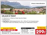 Aktuelles Urlaub in Trient Angebot bei Netto Marken-Discount in Stuttgart ab 299,00 €