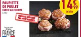 Rayon Boucherie Carrefour Saint-Privat-des-Vieux - Promo Paupiette de poulet farcie au chorizo Promo Paupiette de poulet farcie au chorizo à 14,99 € dans le catalogue Rayon Boucherie Carrefour à Saint-Privat-des-Vieux