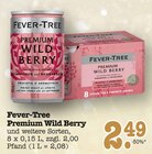 Premium Wild Berry im Angebot bei E center in Rastatt Premium Wild Berry Angebote von Fever-Tree bei E center Rastatt für 2,49 €