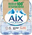 Eau minérale naturelle - AIX LES BAINS - Intermarché Eau minérale naturelle - AIX LES BAINS à 1,82 € dans le catalogue Intermarché