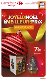 Prospectus Carrefour Market, "JOYEUX NOËL & MEILLEURS PRIX" à Vendin-le-Vieil et alentours, 16 pages, 10/12/2024 - 24/12/2024 Catalogue Carrefour Market "JOYEUX NOËL & MEILLEURS PRIX" à Vendin-le-Vieil et alentours, 16 pages, 10/12/2024 - 24/12/2024