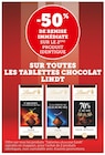 -50% de remise immédiate sur le 2ème produit identique sur toutes les tablettes chocolat Lindt à Bi1 dans Lurcy-Lévis