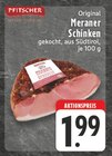 EDEKA Kalletal - Original Meraner Schinken Angebot im Prospekt Original Meraner Schinken bei EDEKA im Kalletal Prospekt für 1,99 €