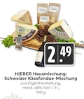 HIEBER Hausmischung: Schweizer Käsefondue-Mischung Angebote bei Hieber Freiburg für 2,49 €