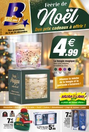 Catalogue Bazarland en cours à Pomarez et aux alentours : «Féérie de Noël Des prix cadeaux à offrir !» avec 16 pages, valable du 04/12/2024 au 24/12/2024