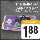 Eier Guten Morgen Angebote von Vriesen-Hof bei E center Bocholt für 1,88 €