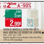 SAVON DE MARSEILLE EXTRA PUR 100 % HUILE VÉGÉTALE LES SECRETS DE LÉONTINE▲ en promo chez Supermarchés Match Metz à 5,98 €