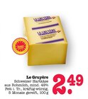 Le Gruyère bei E center im Weinheim Prospekt für 2,49 €