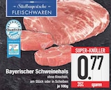 Bayerischer Schweinehals im EDEKA Prospekt Bayerischer Schweinehals von Stübayerische Fleischwaren im aktuellen EDEKA Prospekt für 0,77 €