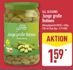 Junge große Bohnen im Angebot bei ALDI Nord in Berlin Junge große Bohnen Angebote von All Seasons bei ALDI Nord Berlin für 1,59 €