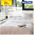 Couette tempérée - BLEU CALIN - Intermarché Hyper à Bergerac Couette tempérée - BLEU CALIN en promo chez Intermarché Hyper Bergerac à 11,90 €