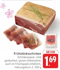 Frühstücksschinken Angebote bei E center Neu-Ulm für 1,69 €