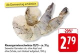 Riesengarnelenschwänze 13/15 im Angebot bei EDEKA in Pforzheim Riesengarnelenschwänze 13/15 Angebote bei EDEKA Pforzheim für 2,79 €