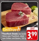 Thunfisch-Steaks im Angebot bei E center in Neu-Ulm Thunfisch-Steaks Angebote bei E center Neu-Ulm für 3,99 €