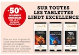 -50% de remise immédiate sur le 2eme produit identiques sur toutes Tablettes Excellence LINDT EXCELLENCE - LINDT EXCELLENCE en promo chez U Express Bourg-en-Bresse