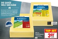 Metro Reiser - Gouda/Edamer Gouda/Edamer Angebot bei Metro Reiser im Prospekt Gastro-Journal