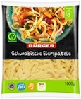Schwäbische Eierspätzle von BÜRGER im aktuellen Kaufland Prospekt für 2,99 €