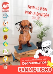 Prospectus Jardineries & Animaleries JMT LE ROYAUME DES ANIMAUX en cours à Chennevières-sur-Marne et alentours, "FAITES LE PLEIN POUR LA RENTRÉE CHEZ JMT !", 17 pages, 31/08/2026 - 06/09/2026 Catalogue Jardineries & Animaleries JMT LE ROYAUME DES ANIMAUX en cours à Chennevières-sur-Marne et alentours, "FAITES LE PLEIN POUR LA RENTRÉE CHEZ JMT !", 17 pages, 31/08/2026 - 06/09/2026