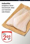Aktuelle Fisch Angebote bei GLOBUS in Erlangen Aktuelles Heilbuttfilet Angebot bei GLOBUS in Erlangen ab 2,69 €