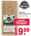 Aktuelle Kaffee Angebote bei E center in Oberursel (Taunus) Aktuelles Schecks Hausmischung Angebot bei E center in Oberursel (Taunus) ab 19,99 €