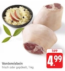 EDEKA Weissach - Vordereisbein Angebot im Prospekt Vordereisbein bei EDEKA im Weissach Prospekt für 4,99 €