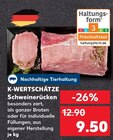 Schweinerücken von K-WERTSCHÄTZE im aktuellen Kaufland Prospekt für 9,50 €