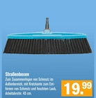 Straßenbesen im Angebot bei WERKMARKT Schrader Handel GmbH & Co. KG in Göttingen Straßenbesen Angebote bei WERKMARKT Schrader Handel GmbH & Co. KG Göttingen für 19,99 €