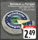 Rochebaron oder Peyrigoux bei EDEKA im Dortmund Prospekt für 2,49 €