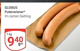 Putenwiener im Angebot bei GLOBUS in Rostock Putenwiener Angebote von GLOBUS bei GLOBUS Rostock für 9,40 €
