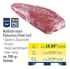 Aktuelles Kalbsbraten Falsches Filet hell Angebot bei METRO in Cottbus ab 16,04 €