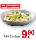Aktuelles Puten-Kokos-Curry Angebot bei E center in Mannheim ab 9,90 €