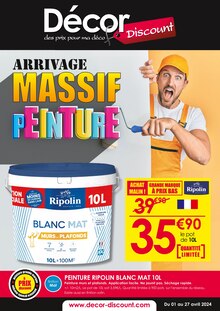 Prospectus Décor Discount à Fontanil-Cornillon, "ARRIVAGE MASSIF PEINTURE", 14 pages de promos valables du 01/04/2024 au 27/04/2024