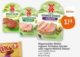 Veganer Schinken Spicker oder Vegane Mühlen Salami bei tegut im Dietzenbach Prospekt für 1,11 €