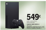 Console XBOX Series X - Microsoft dans le catalogue E.Leclerc