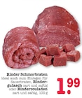 E center - Rinder Schmorbraten Angebot im Prospekt Rinder Schmorbraten bei E center im Prospekt "" für 1,99 €