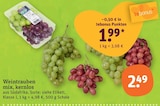 Aktuelles Weintrauben mix, kernlos Angebot bei tegut in Nürnberg ab 1,99 €