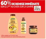 60% DE REMISE IMMÉDIATE SUR LE 2ÈME AU CHOIX SUR LA GAMME GARNIER Ultra DOUX - GARNIER dans le catalogue Auchan Supermarché