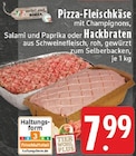 Aktuelles Pizza-Fleischkäse mit Champignons Angebot bei EDEKA in Koblenz ab 7,99 €
