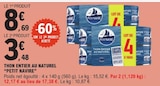 Thon entier au naturel - PETIT NAVIRE - E.Leclerc Thon entier au naturel - PETIT NAVIRE à 3,48 € dans le catalogue E.Leclerc