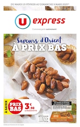 Prospectus U Express, "Saveurs d'Orient À PRIX BAS" à Saint-Sébastien-sur-Loire et alentours, 6 pages, 25/02/2025 - 09/03/2025 Catalogue U Express "Saveurs d'Orient À PRIX BAS" à Saint-Sébastien-sur-Loire et alentours, 6 pages, 25/02/2025 - 09/03/2025