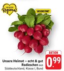 Radieschen bei EDEKA im Prospekt "" für 0,99 €