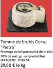 Tomme de brebis Corse à Monoprix dans Cannes Tomme de brebis Corse à Monoprix dans Cannes