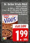 EDEKA - Vitalis Müsli Angebot im Prospekt Vitalis Müsli bei EDEKA im Prospekt "" für 1,99 €