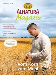 Der aktuelle Alnatura Prospekt Der aktuelle Alnatura Prospekt Alnatura Magazin